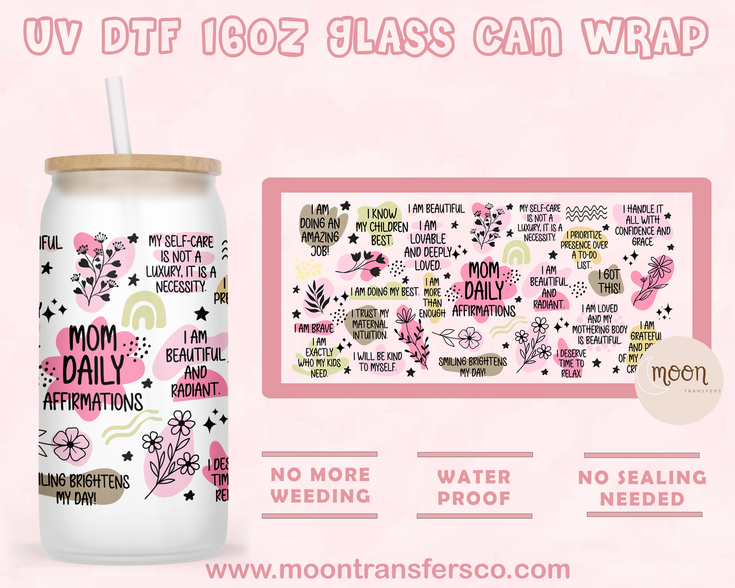 Mom Daily Affirmation- UV DTF 16oz Glass Can