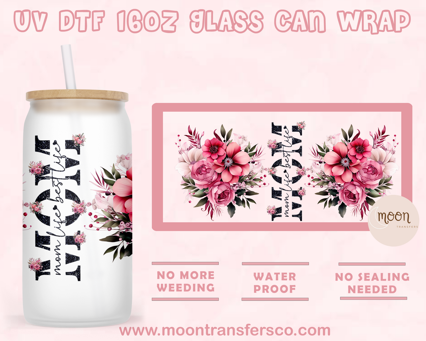 Mom Lifes- UV DTF 16oz Glass Can