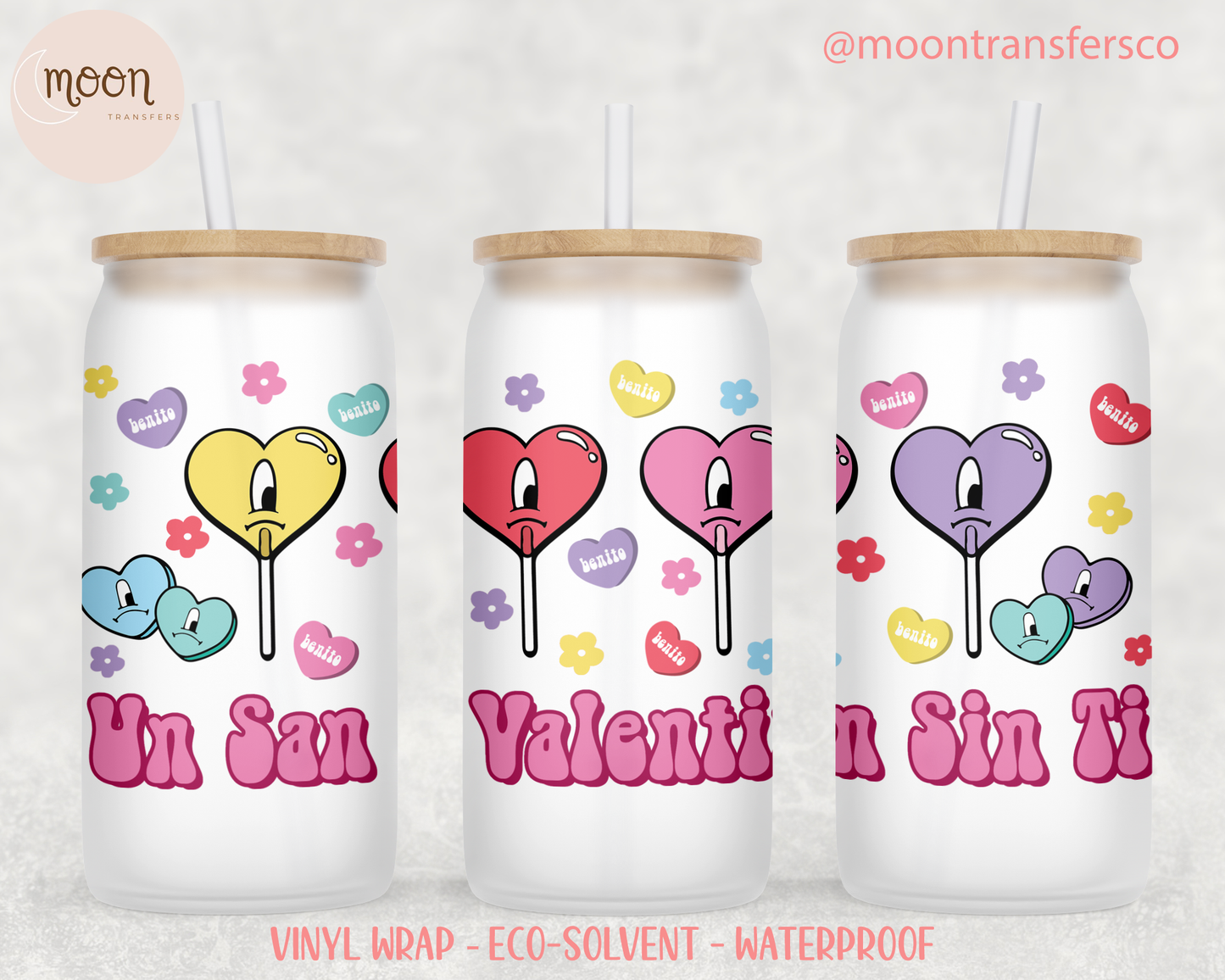 Un San Valentine Sin Ti| Glass Tumbler Wrap | Love | Vinyl Decal | Glass Can Wraps