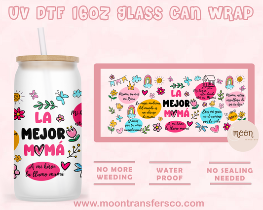 The Best Mom-  UV DTF 16oz Glass Can
