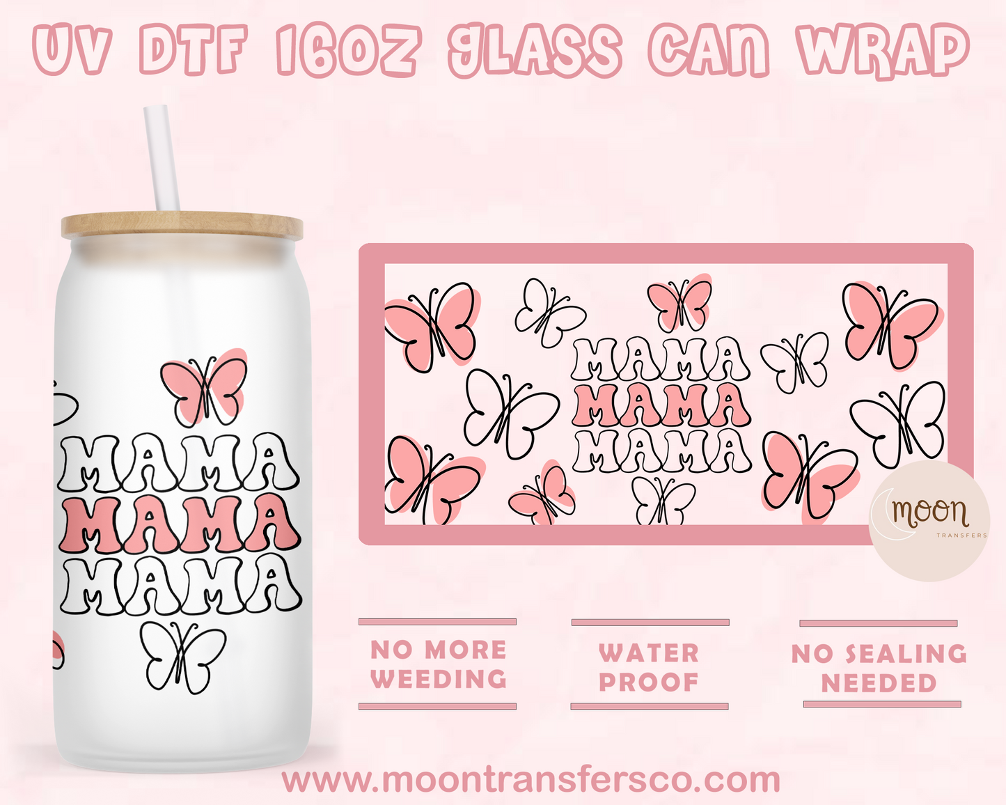 Mariposa Mom-  UV DTF 16oz Glass Can