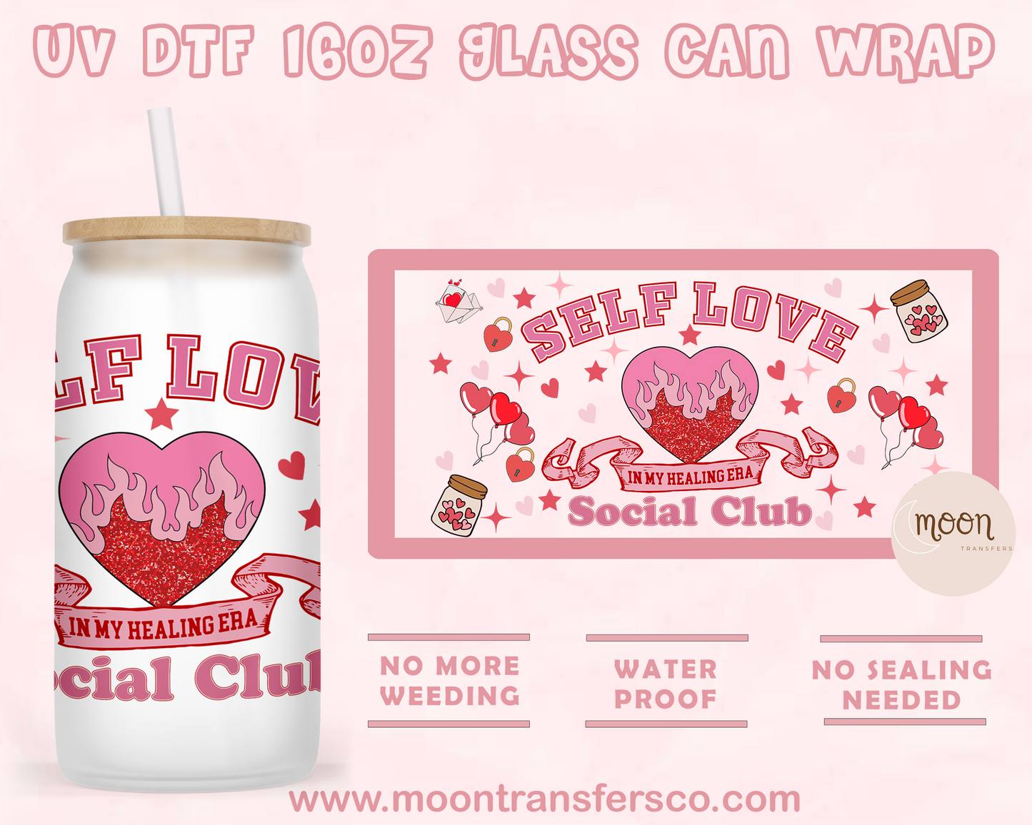Self Love- UV DTF 16oz Glass Can