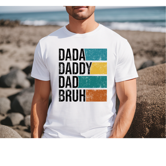 Dad, Daddy, Bruh-Full Color DTF Transfer