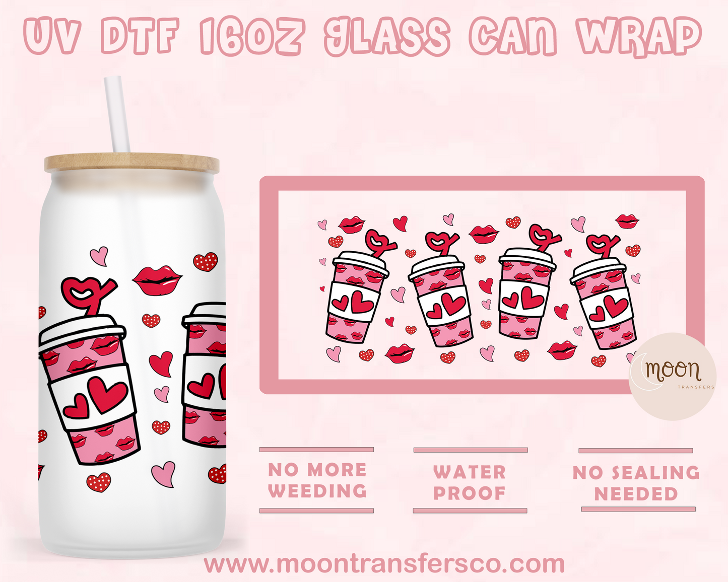 Coffee my Valentine- UV DTF 16oz Glass Can