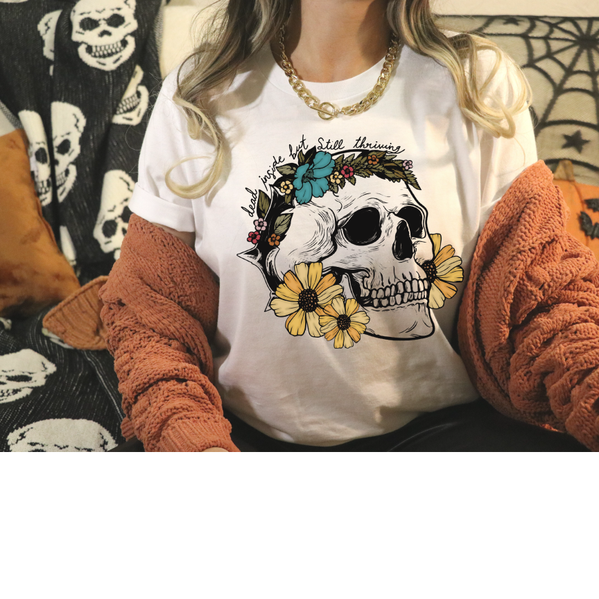 Dead inside but still threaving- Full Color DTF Transfer