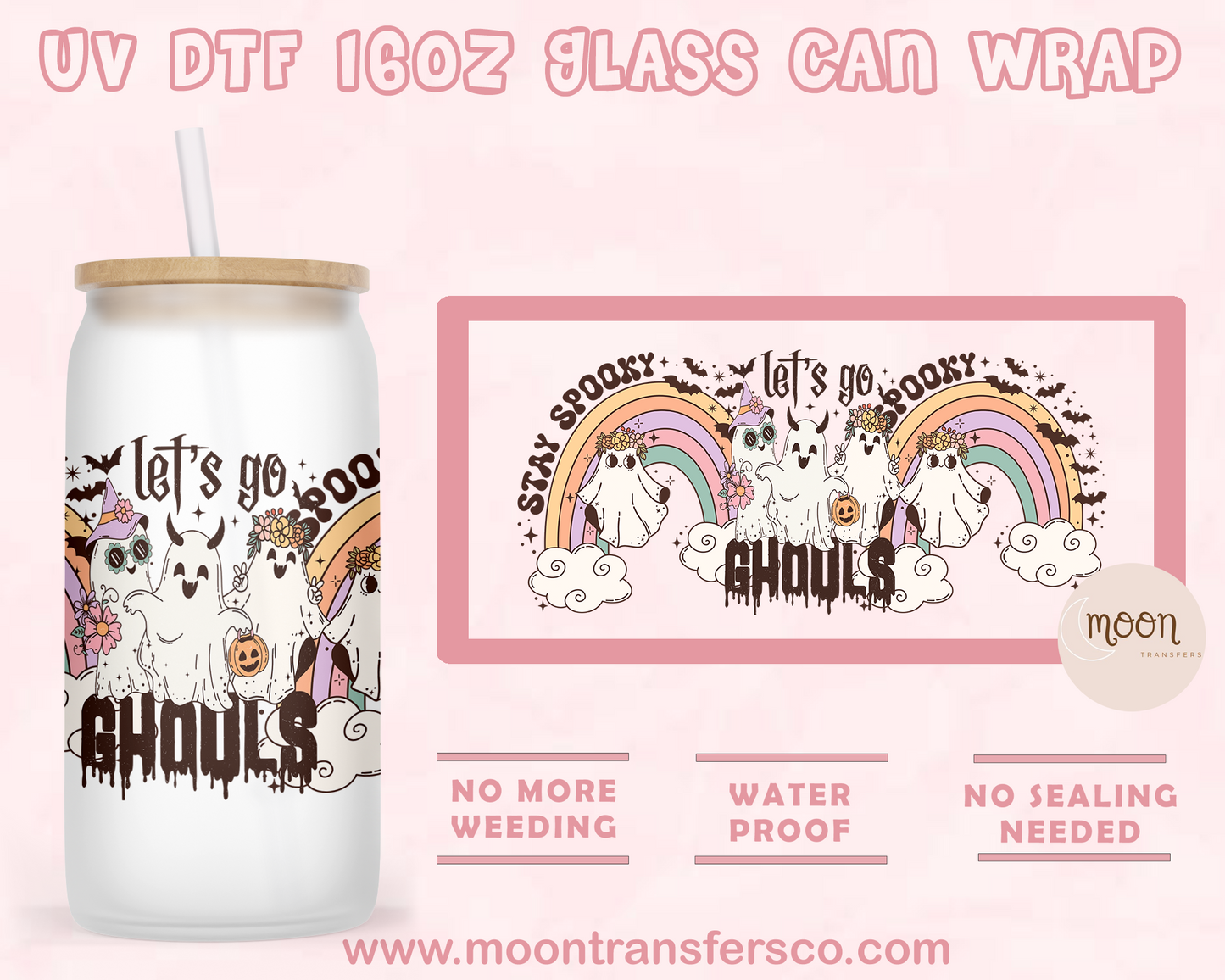 Lets Go Ghouls- UV DTF 16oz Glass Can