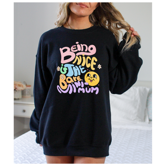 Being Nice- Full Color DTF Transfer