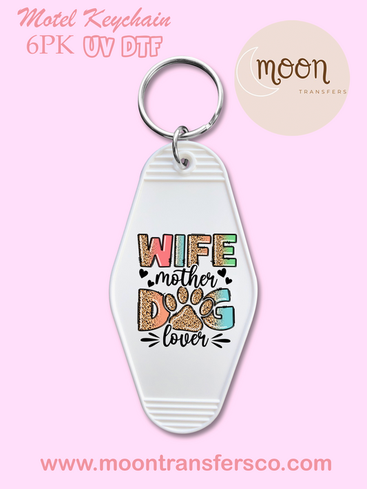 Wife.. Dog Lover- Motel Keychain UV
