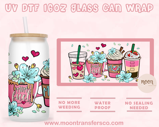 Mom Fuel UV DTF 16oz Glass Can